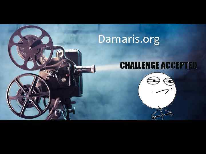 Damaris. org 