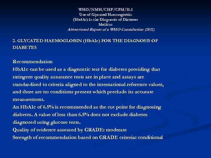 WHO/NMH/CHP/CPM/11. 1 Use of Glycated Haemoglobin (Hb. A 1 c) in the Diagnosis of