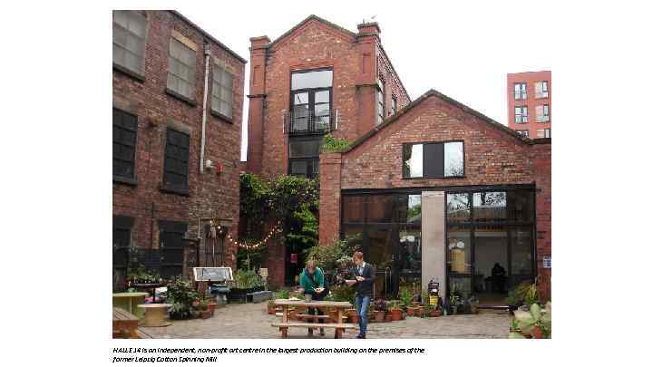 HALLE 14 is an independent, non-profit art centre in the largest production building on