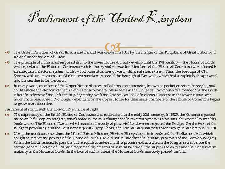 Parliament of the United Kingdom The United Kingdom of Great Britain and Ireland was