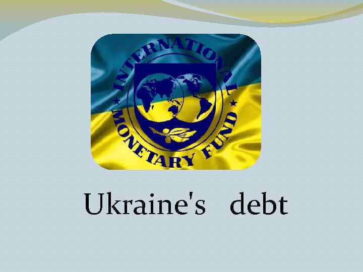 Ukraine's debt 