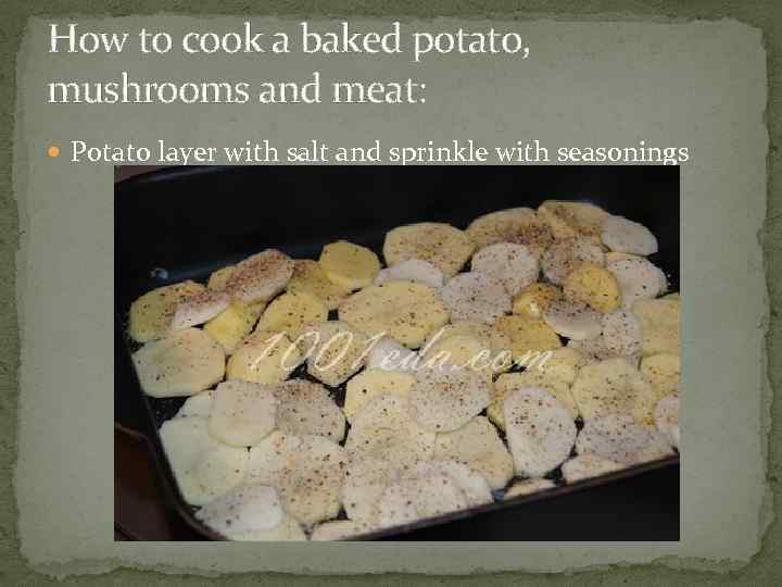 How to cook a baked potato, mushrooms and meat: Potato layer with salt and