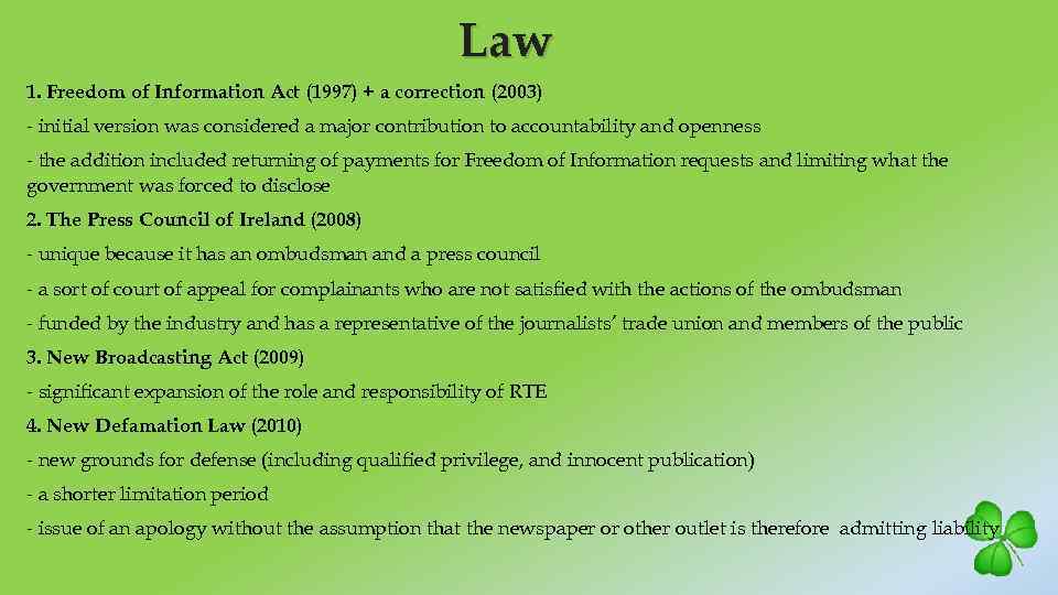 Law 1. Freedom of Information Act (1997) + a correction (2003) - initial version