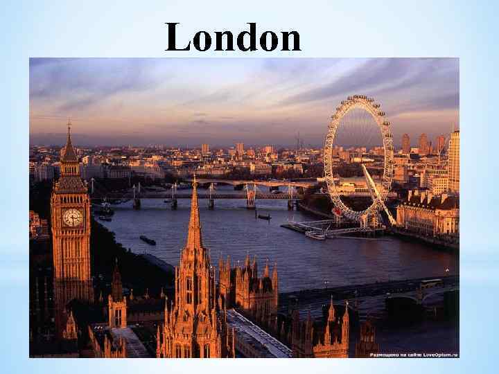 London * 