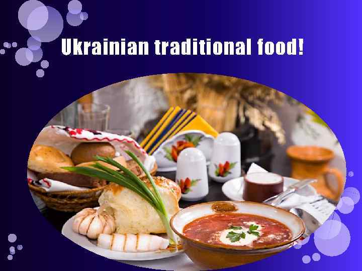 Ukrainian traditional food! 