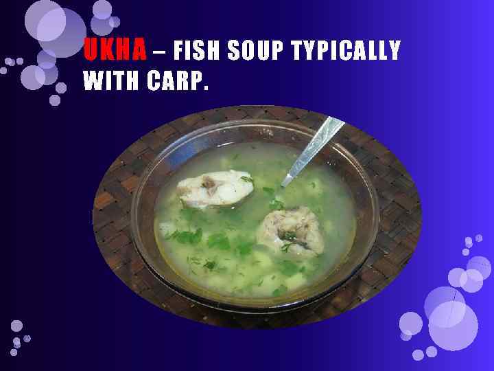 UKHA – FISH SOUP TYPICALLY WITH CARP. 