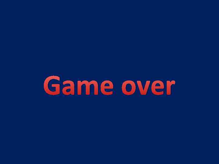 Game over 