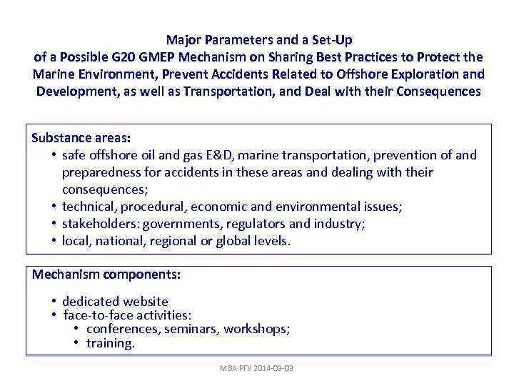 Major Parameters and a Set-Up of a Possible G 20 GMEP Mechanism on Sharing