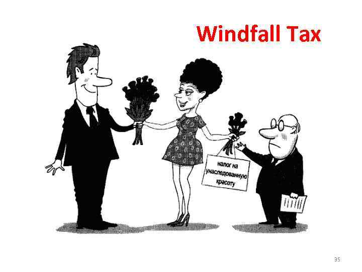 Windfall Tax 35 