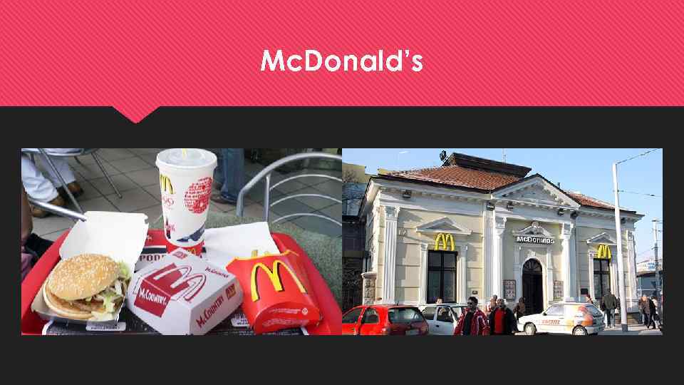 Mc. Donald’s 
