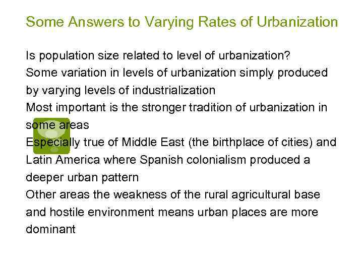 Some Answers to Varying Rates of Urbanization Is population size related to level of