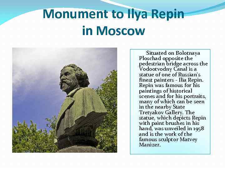 Monument to Ilya Repin in Moscow Situated on Bolotnaya Ploschad opposite the pedestrian bridge
