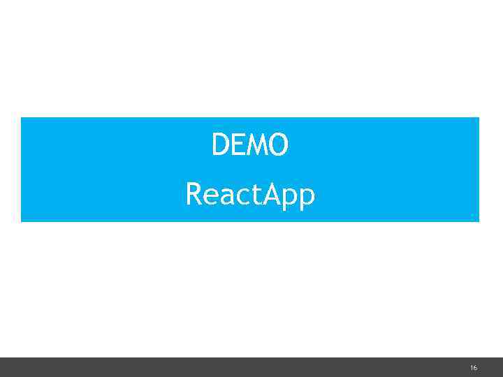 DEMO React. App 16 