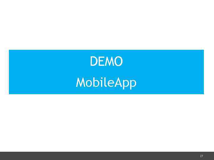 DEMO Mobile. App 27 