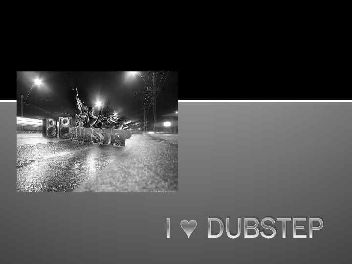 DUBSTEP 