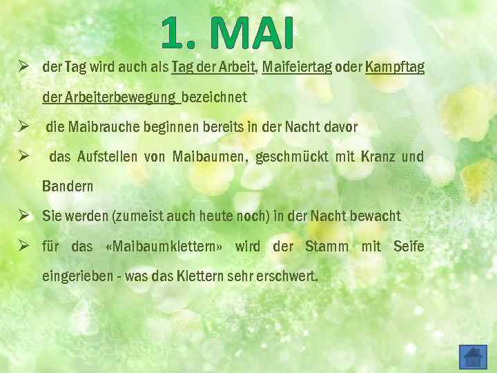 1. MAI Ø der Tag wird auch als Tag der Arbeit, Maifeiertag oder Kampftag