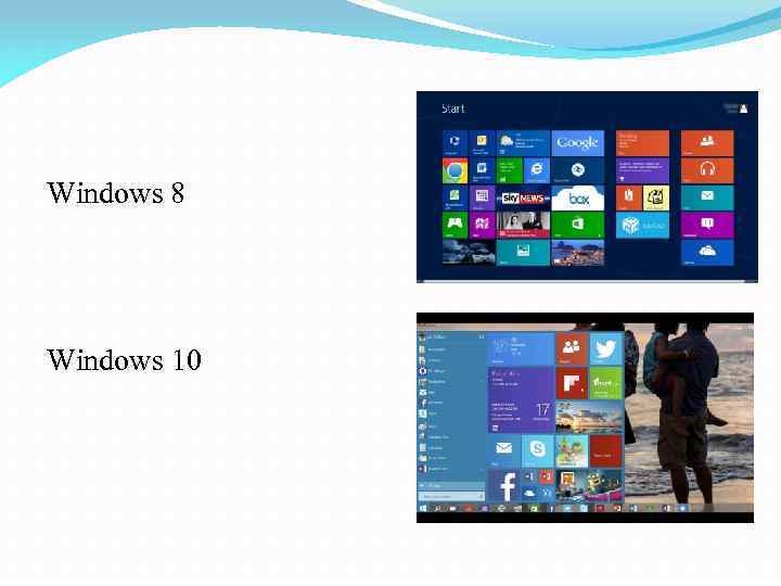 Windows 8 Windows 10 