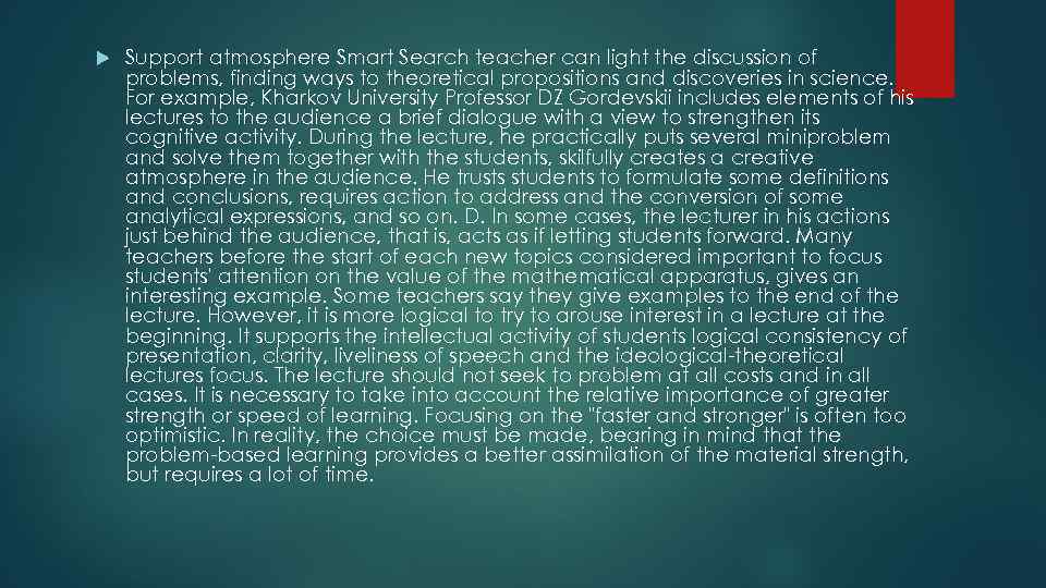  Support atmosphere Smart Search teacher can light the discussion of problems, finding ways