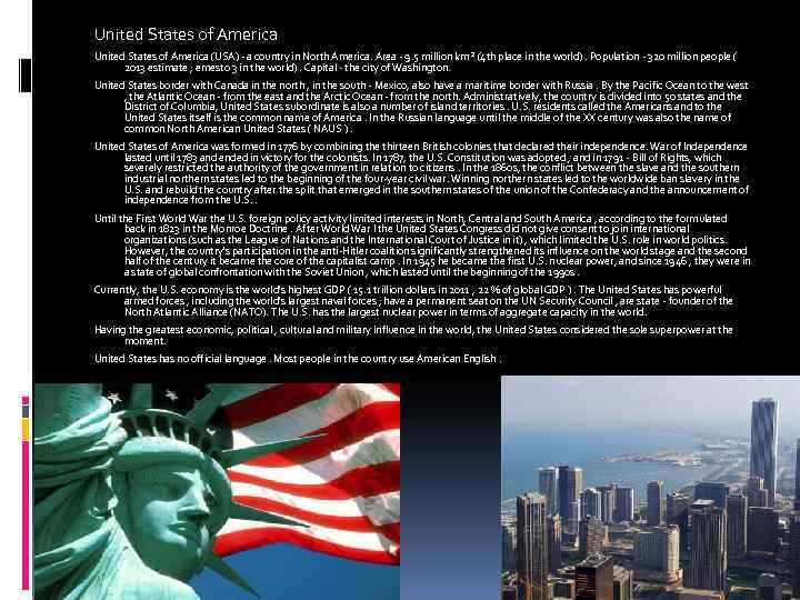 United States of America (USA) - a country in North America. Area - 9.