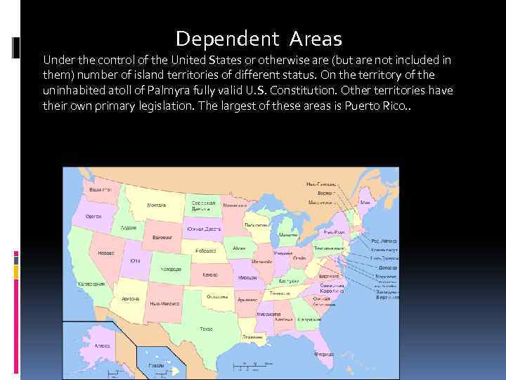 Dependent Areas Under the control of the United States or otherwise are (but are