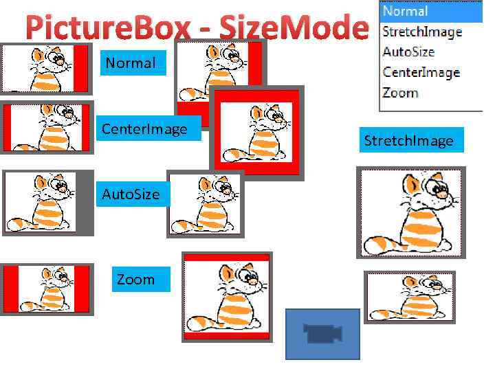 Picture. Box - Size. Mode Normal Center. Image Auto. Size Zoom Stretch. Image 