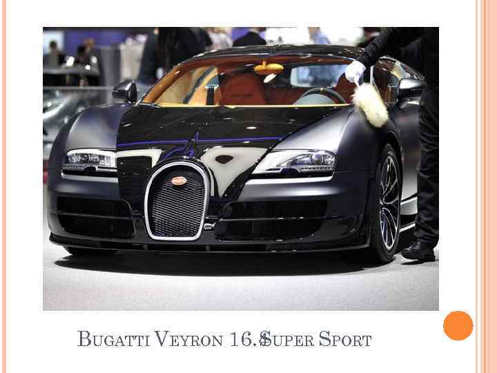 BUGATTI VEYRON 16. 4 UPER SPORT S 