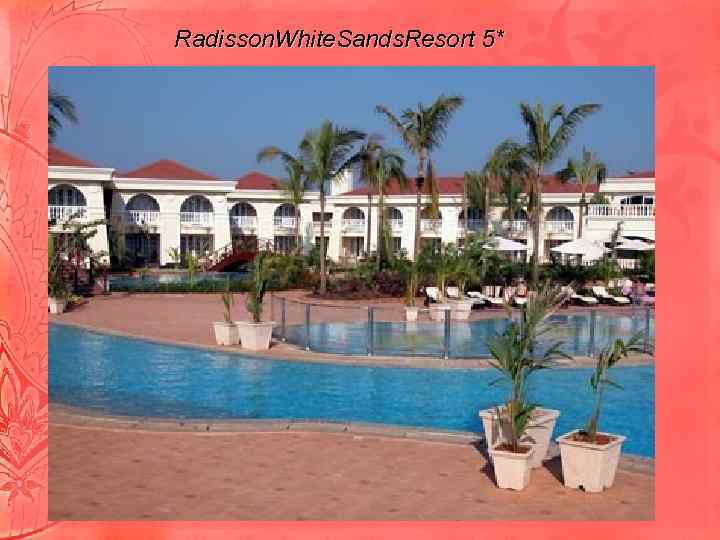 Radisson. White. Sands. Resort 5* 