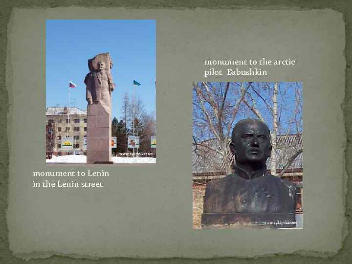 monument to the arctic pilot Babushkin monument to Lenin in the Lenin street 