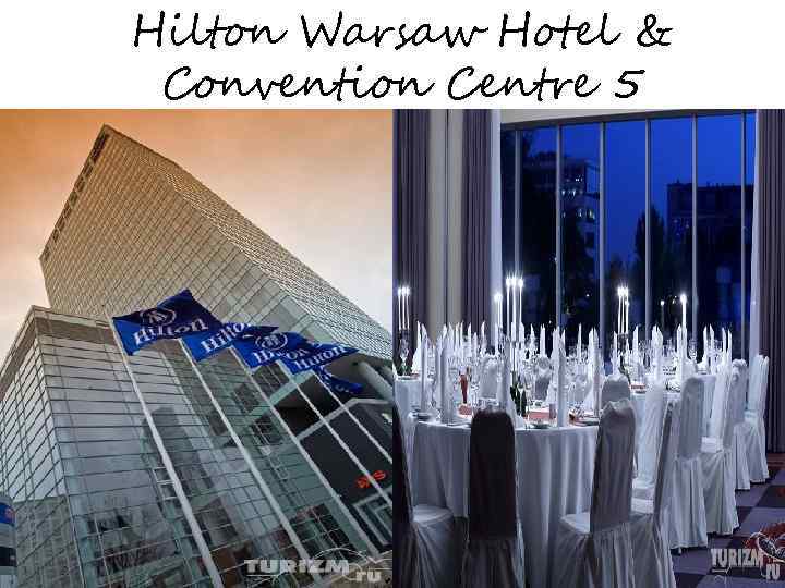 Hilton Warsaw Hotel & Convention Centre 5 