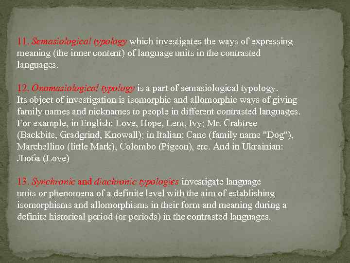 11. Semasiological typology which investigates the ways of expressing meaning (the inner content) of