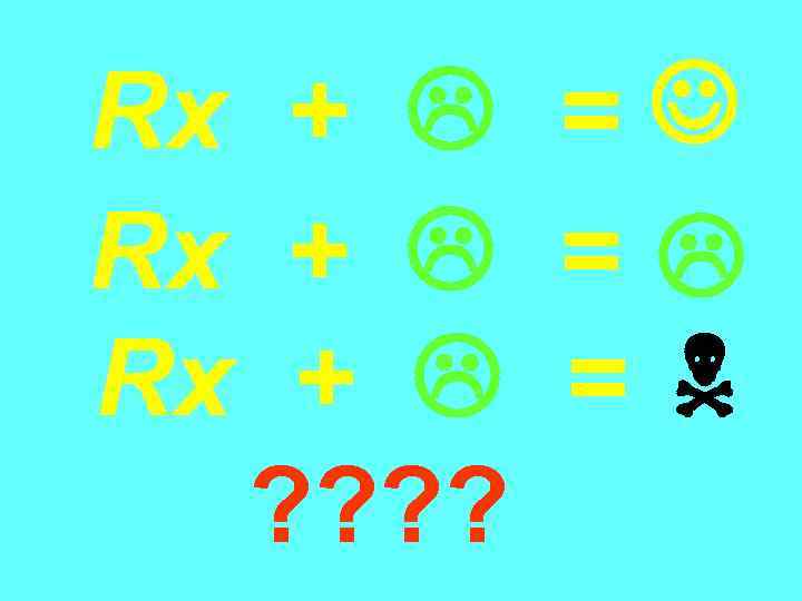 Rx + = ? ? 