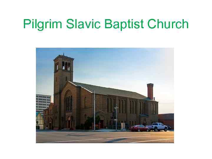 Pilgrim Slavic Baptist Church 