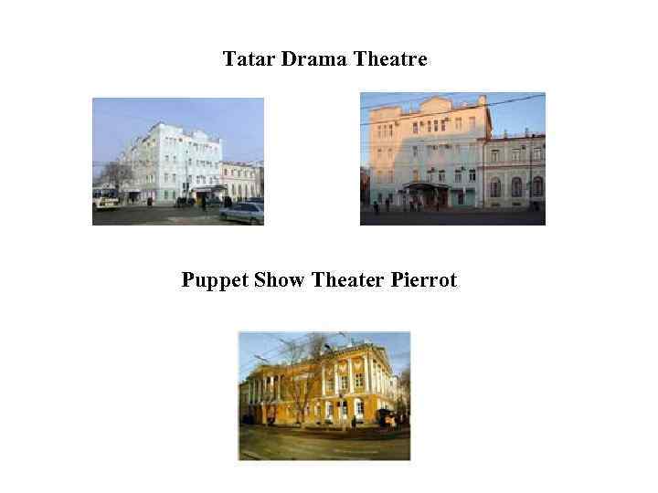 Tatar Drama Theatre Puppet Show Theater Pierrot 