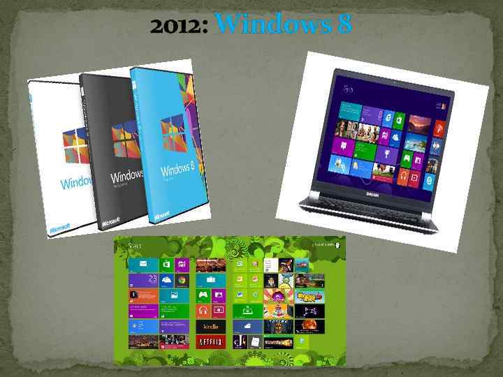 2012: Windows 8 