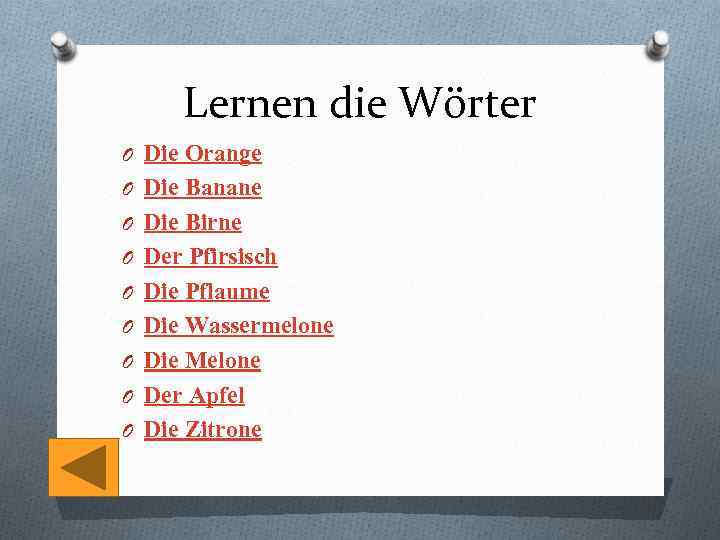 Lernen die Wörter O Die Orange O Die Banane O Die Birne O Der