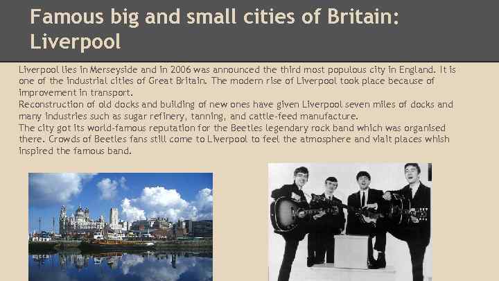 Famous big and small cities of Britain: Liverpool lies in Merseyside and in 2006