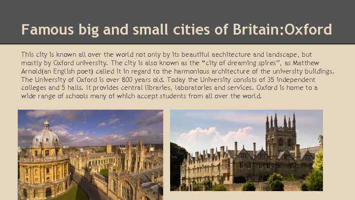 Famous big and small cities of Britain: Oxford This city is known all over