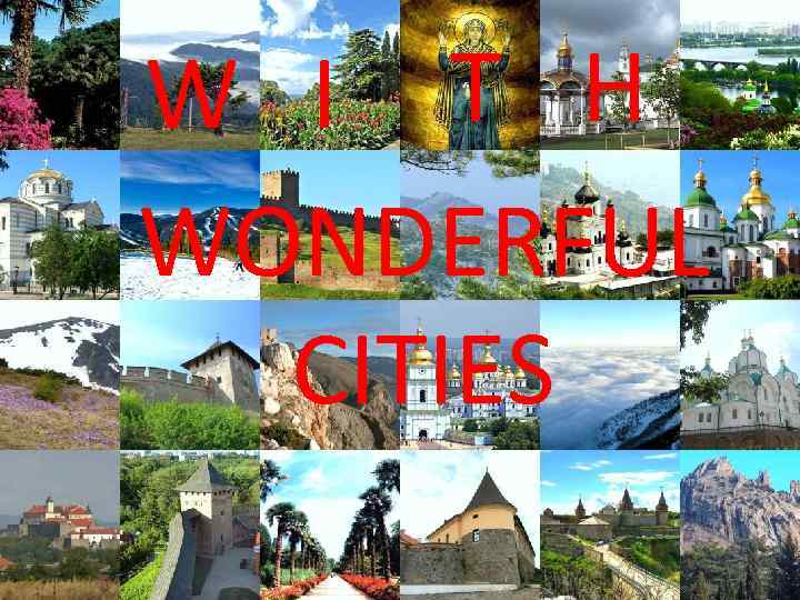 W I T H WONDERFUL CITIES 