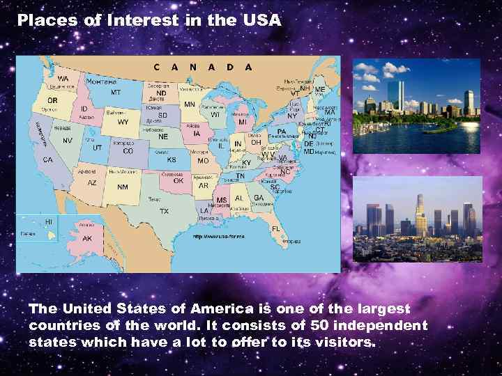 Places of Interest in the USA The United States of America is one of