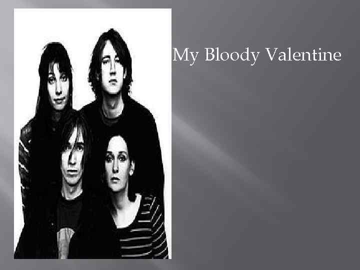 My Bloody Valentine 