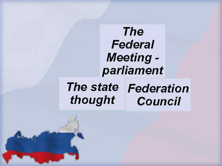 The Federal Meeting parliament The state Federation thought Council 