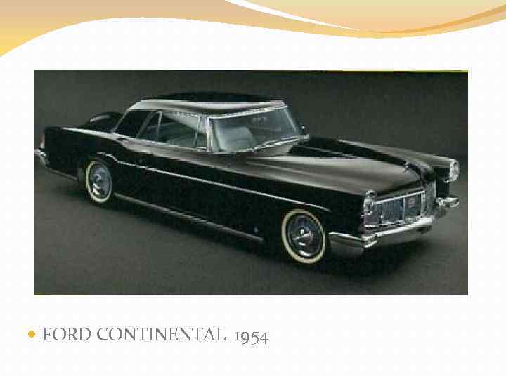  FORD CONTINENTAL 1954 