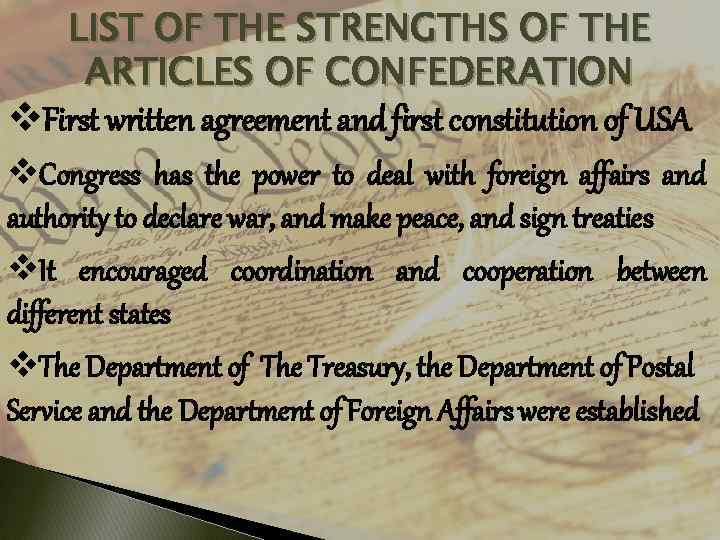 LIST OF THE STRENGTHS OF THE ARTICLES OF CONFEDERATION v. First written agreement and