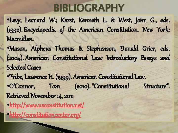 BIBLIOGRAPHY • Levy, Leonard W. ; Karst, Kenneth L. & West, John G. ,