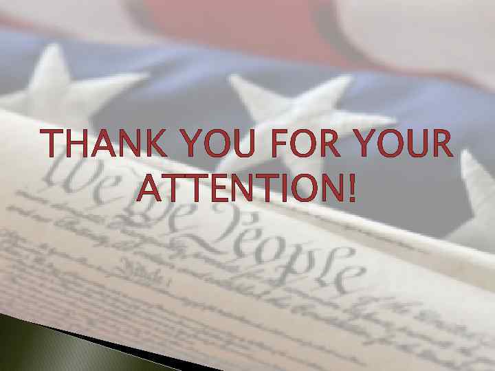 THANK YOU FOR YOUR ATTENTION! 