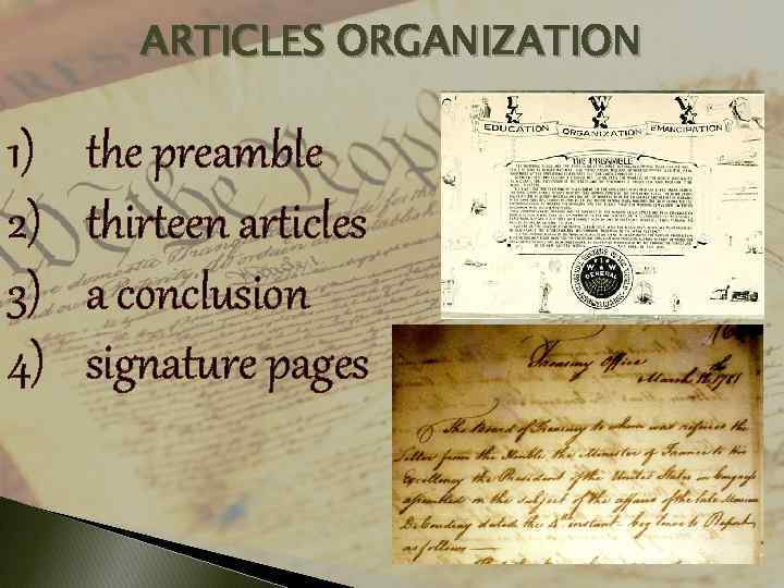 ARTICLES ORGANIZATION 1) 2) 3) 4) the preamble thirteen articles a conclusion signature pages