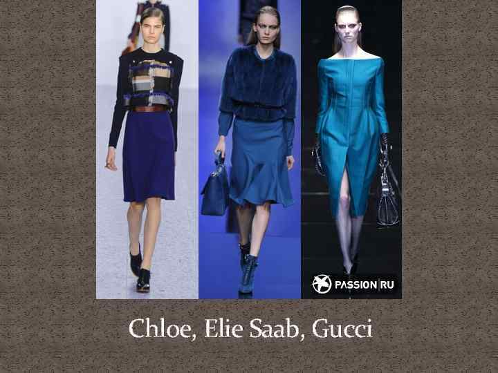 Chloe, Elie Saab, Gucci 