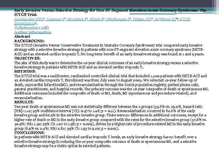 Early Invasive Versus Selective Strategy for Non-ST-Segment Elevation Acute Coronary Syndrome: The ICTUS Trial.