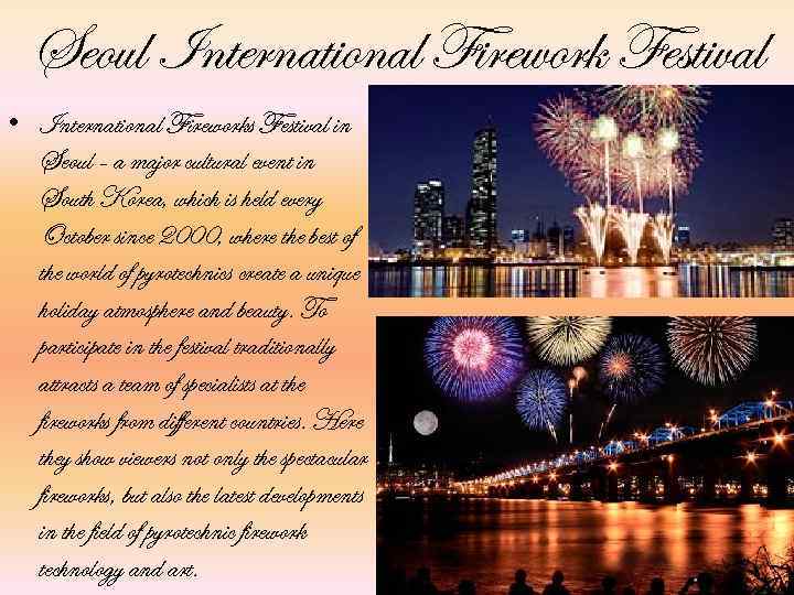 Seoul International Firework Festival • International Fireworks Festival in Seoul - a major cultural