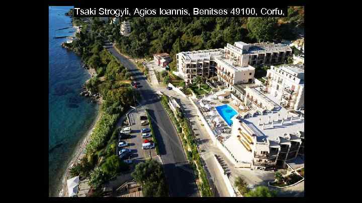 Tsaki Strogyli, Agios Ioannis, Benitses 49100, Corfu, 